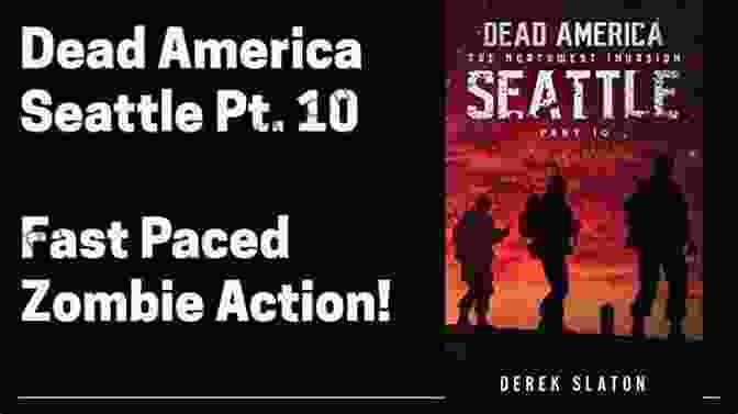 24 47 Dead America Complete Collections Cover Art Featuring A Group Of Survivors In A Post Apocalyptic Wasteland Dead America The Complete Third Week And Northwest Invasion Series: 24 47 (Dead America Complete Collections 2)