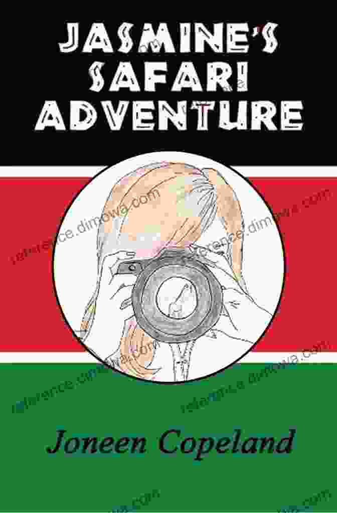 Book Cover Of Jasmine Safari Adventure By Joneen Copeland Jasmine S Safari Adventure Joneen Copeland