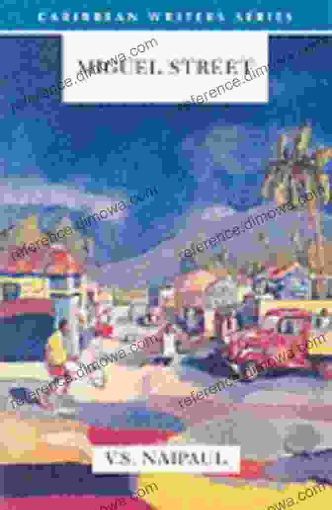 Book Cover Of Miguel Street By V.S. Naipaul, Featuring A Group Of Children Playing In A Vibrant Street Scene Miguel Street (Vintage International) V S Naipaul