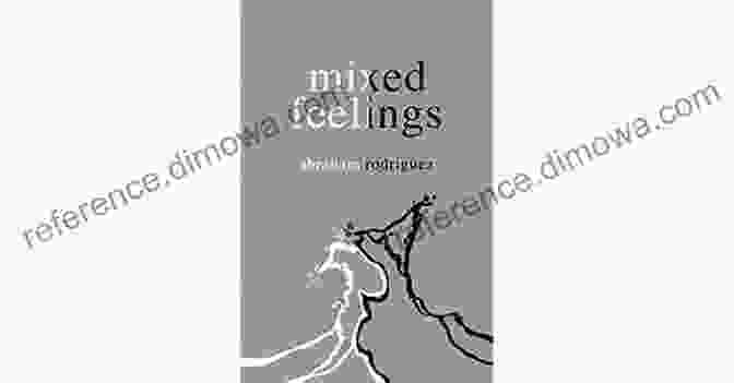 Book Cover Of 'Mixed Feelings' By Abraham Rodriguez Mixed Feelings Abraham Rodriguez