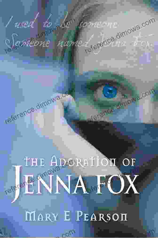 Book Cover Of The Adoration Of Jenna Fox (The Jenna Fox Chronicles 1)