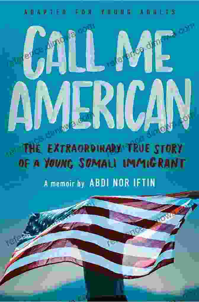 Call Me American Adapted For Young Adults Book Cover Call Me American (Adapted For Young Adults): The Extraordinary True Story Of A Young Somali Immigrant