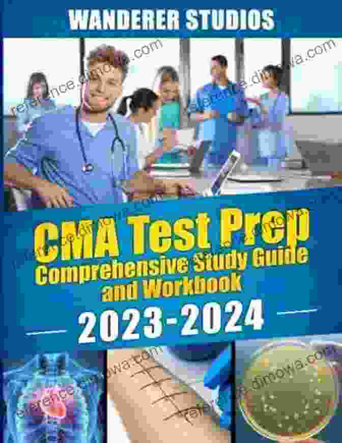 CMA Test Prep Comprehensive Study Guide And Workbook 2024