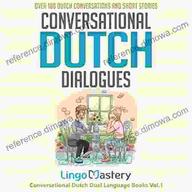 Conversational Dutch Quick And Easy Book Cover Conversational Dutch Quick And Easy: The Most Innovative Technique To Learn The Dutch Language Learn Dutch Travel To Amsterdam