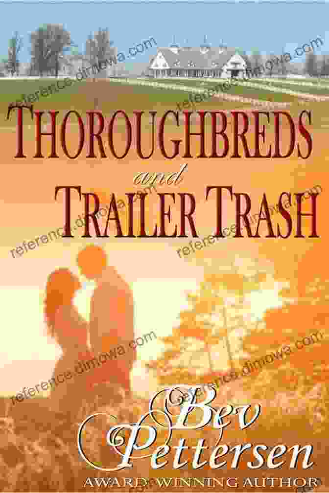 Cover Of Thoroughbreds And Trailer Trash Novel Featuring A Man And Woman In Silhouette, Her In A Glamorous Evening Gown And Him In Rugged Attire, Against A Backdrop Of A Horse Race THOROUGHBREDS AND TRAILER TRASH (Second Chance Romance 1)