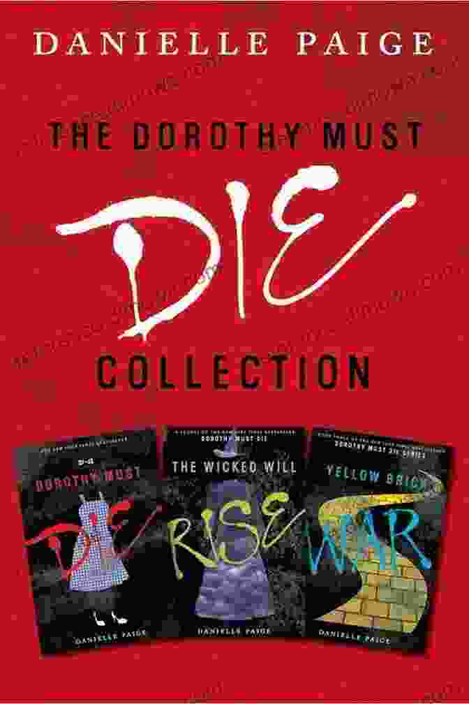 Dorothy Must Die Collection: Captivating Cover Art Depicting A Sinister Twist On The Classic Tale Dorothy Must Die Collection: 1 3: Dorothy Must Die The Wicked Will Rise Yellow Brick War