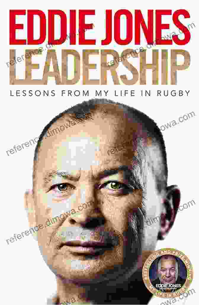 Eddie Jones Conveying The Life Lessons Encapsulated In Rugby Eddie Jones: Rugby Maverick Adair White Johnson