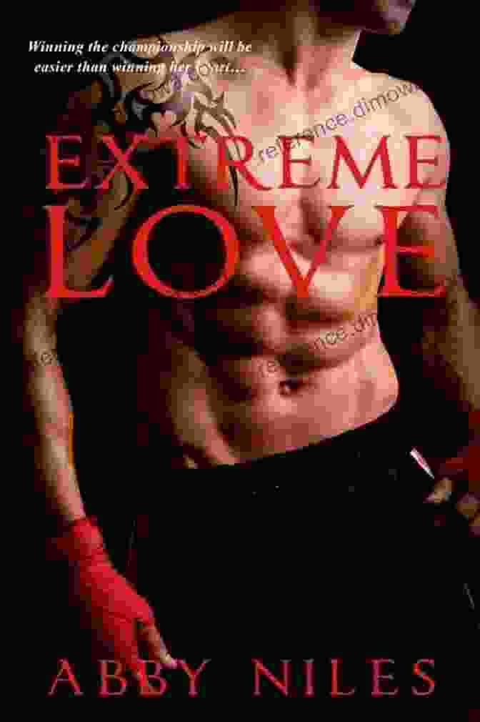 Extreme Love: Love To The Extreme Extreme Love (Love To The Extreme 1)