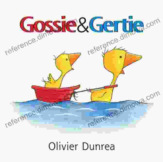 Gossie And Gertie Book Cover, Featuring A Goose And A Pig Embracing Gossie And Gertie (Gossie Friends)