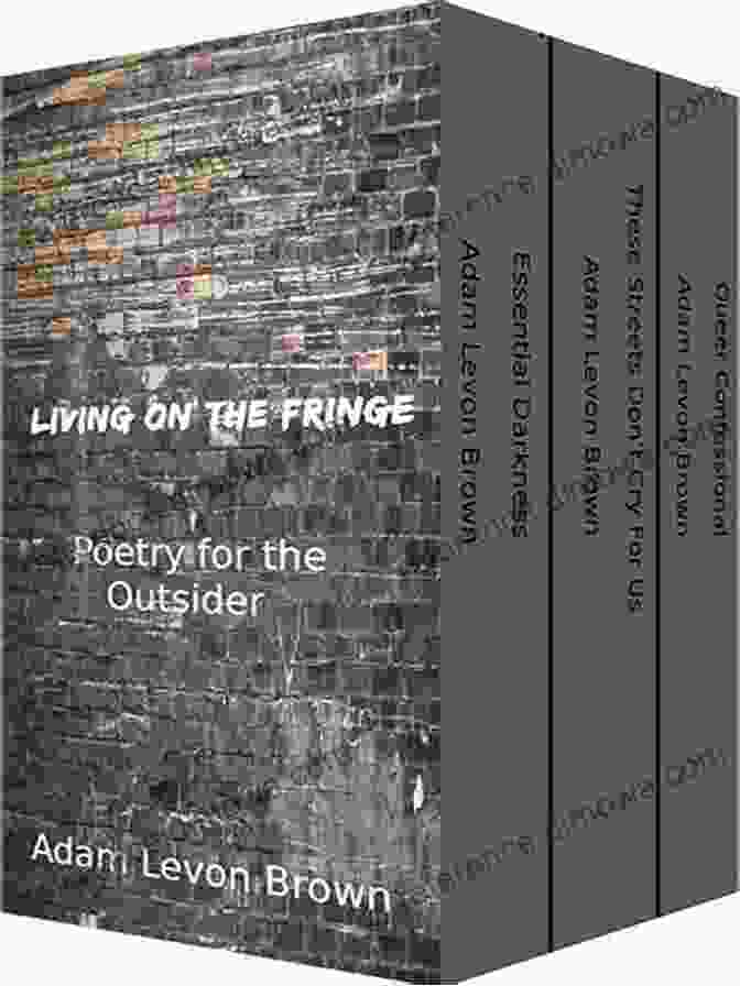 Living On The Fringe Poetry For The Outsider Boxset Living On The Fringe Poetry For The Outsider 3 Boxset