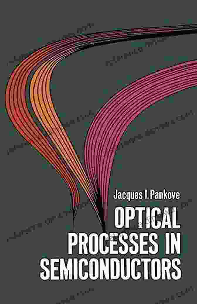 Optical Processes In Semiconductors Optical Processes In Semiconductors (Dover On Physics)