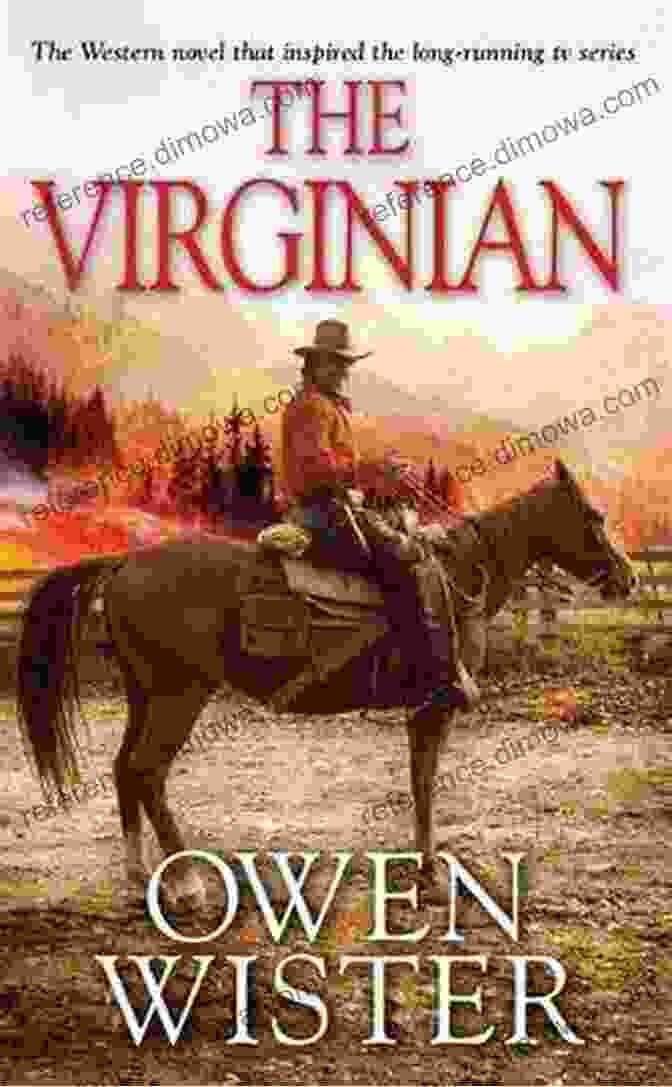 Owen Wister's The Virginian 10 Classic Western Stories (Best Navigation Active TOC) (A To Z Classics)