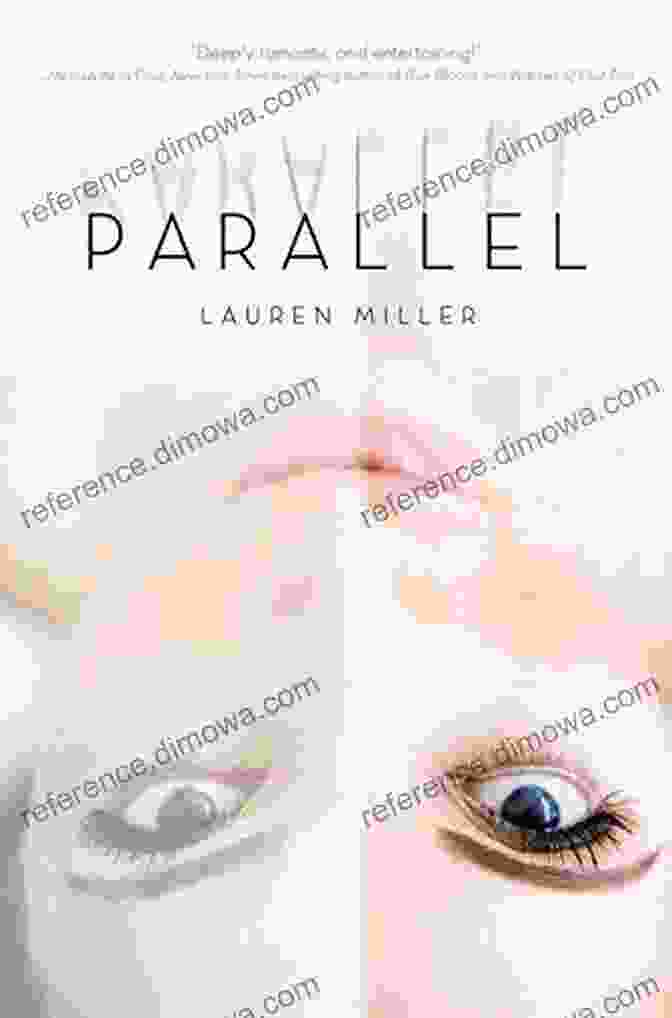 Parallel Lauren Miller Book Cover Featuring A Young Woman Standing In Front Of A Shimmering Portal Parallel Lauren Miller