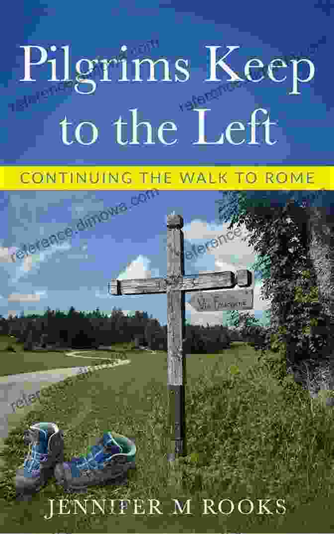 Pilgrims Keep To The Left Book Cover Pilgrims Keep To The Left: Continuing The Walk To Rome