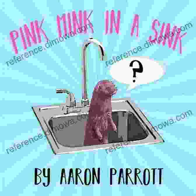 Pink Mink In Sink Book Cover Pink Mink In A Sink