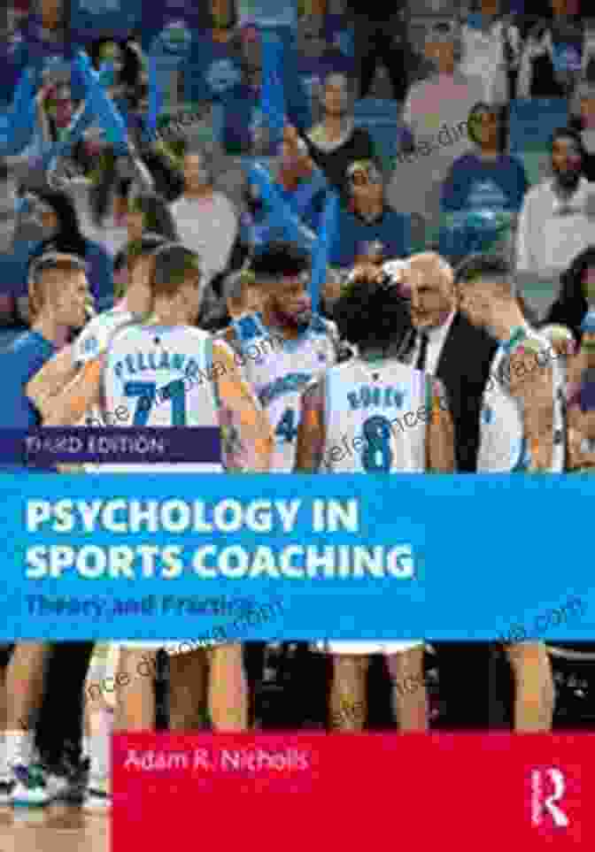 Psychology In Sports Coaching Theory And Practice Book Cover Featuring Vibrant Colors And Action Packed Imagery Of Athletes And Coaches Interacting Psychology In Sports Coaching: Theory And Practice