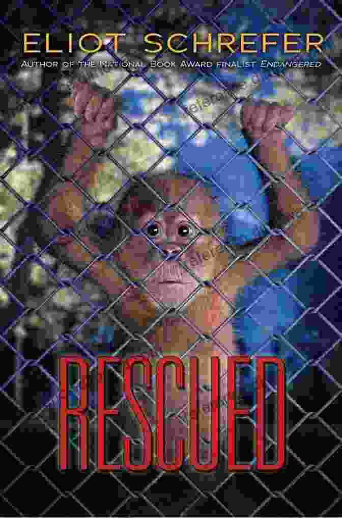 Rescued Ape Quartet Book Cover Rescued (Ape Quartet 3) Eliot Schrefer