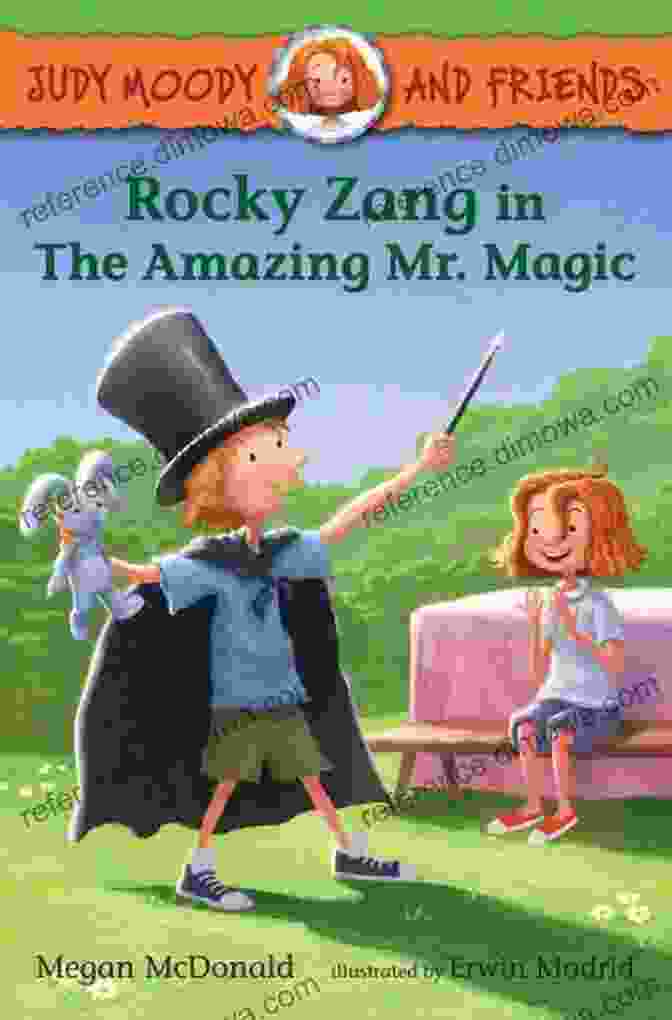 Rocky Zang And Judy Moody In The Amazing Mr Magic Judy Moody And Friends Rocky Zang In The Amazing Mr Magic (Judy Moody And Friends 2)