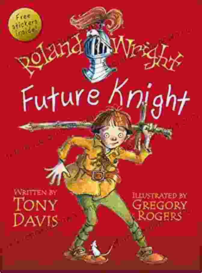 Roland Wright: Future Knight Book Cover Roland Wright: Future Knight Tony Davis