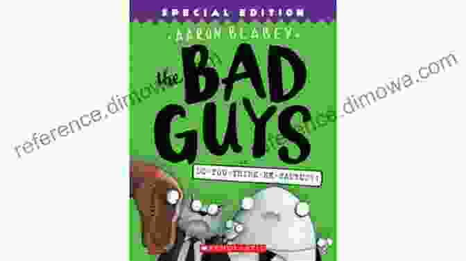 The Bad Guys In Do You Think He Saurus? Cover Art The Bad Guys In Do You Think He Saurus? : Special Edition (The Bad Guys #7)