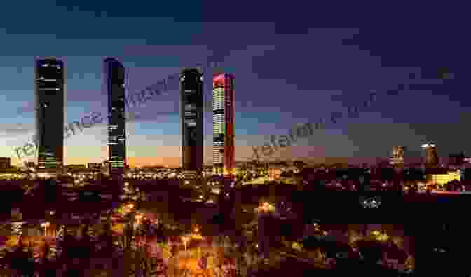 The Impressive Skyline Of Madrid, Dominated By Skyscrapers And Historic Buildings IBERIA: Travels Through Portugal And Spain