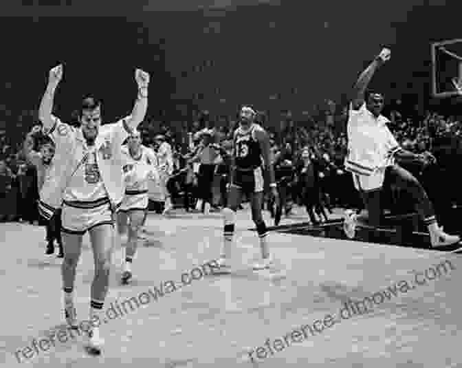 The New York Knicks Celebrate Their 1970 NBA Championship Victory When The Knicks Became Champs: A Courtside View Of The Team S First NBA Championship Season 1969 70