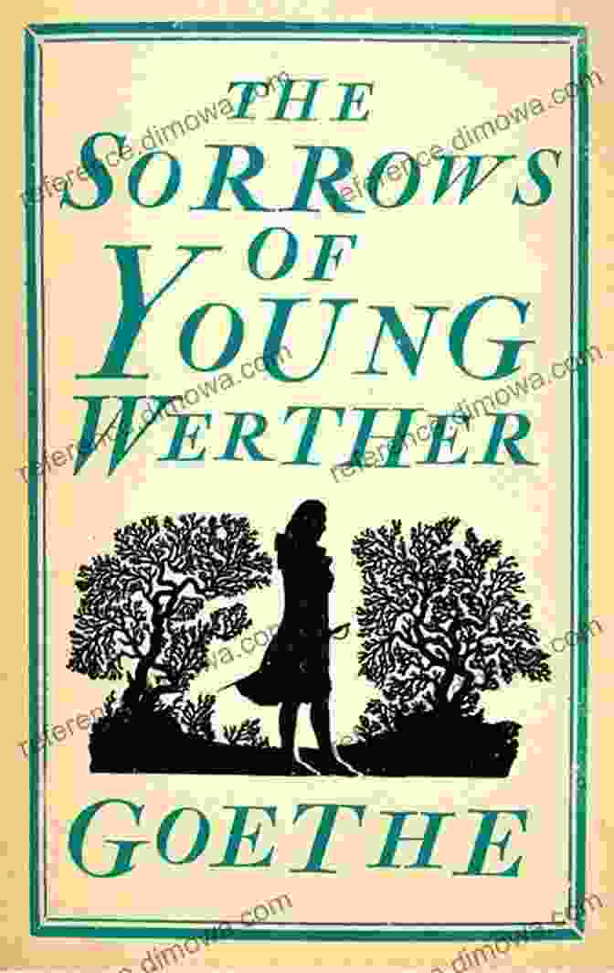 The Sorrows Of Young Werther By Xist Classics The Sorrows Of Young Werther (Xist Classics)