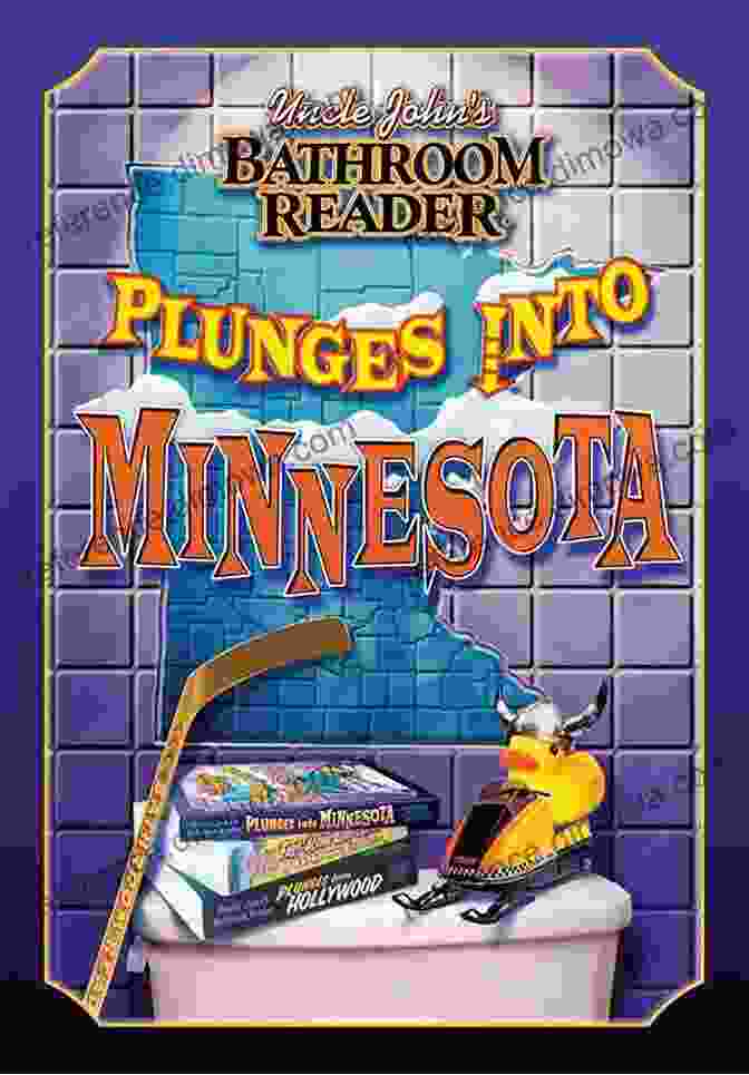 Uncle John's Bathroom Reader Plunges Into Minnesota Uncle John S Bathroom Reader Plunges Into Minnesota