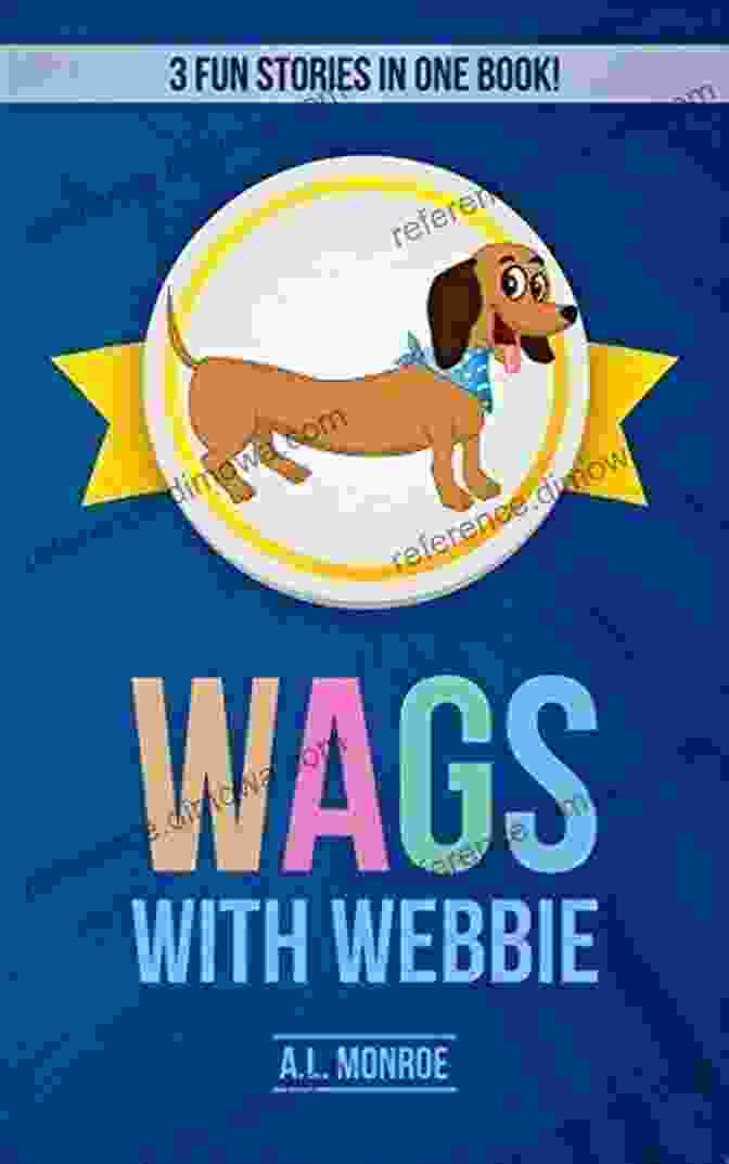 Wags With Webbie Book Cover Wags With Webbie (Book 2): Webbie Goes To The Farm