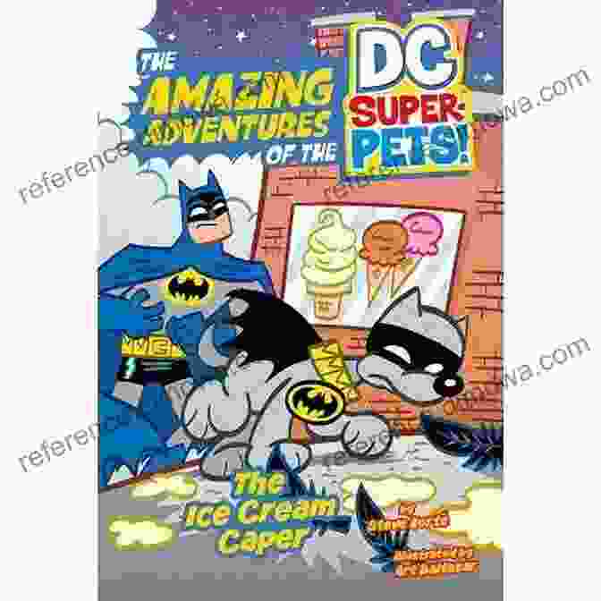 Wonder Mare The Ice Cream Caper (The Amazing Adventures Of The DC Super Pets)