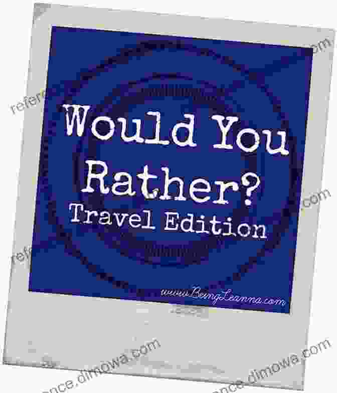 Would You Rather Travel Buddy Edition Book Cover Would You Rather? Travel Buddy Edition Funny Thought Provoking Questions Kids Aged 6+