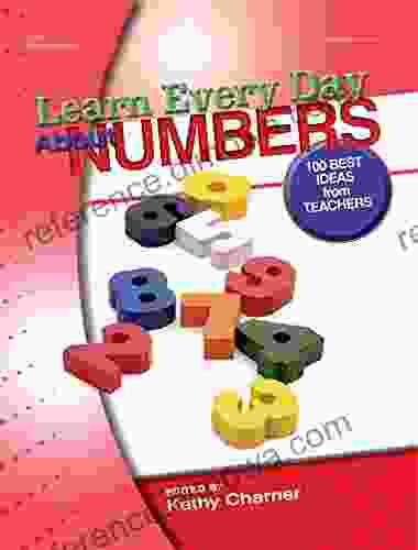 Learn Every Day About Numbers: 100 Best Ideas from Teachers (Learn Every Day Series)