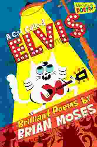 A Cat Called Elvis (MacMillan Poetry)