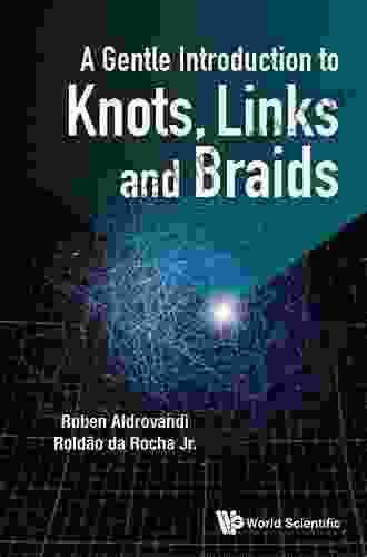 Gentle Introduction To Knots Links And Braids A