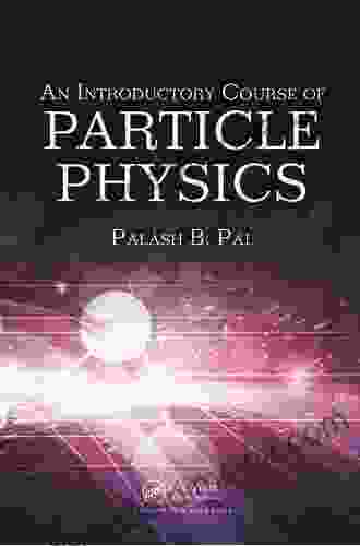 An Introductory Course Of Particle Physics