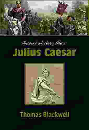 Ancient History Alive: Julius Caesar