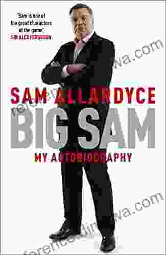 Big Sam: My Autobiography Sam Allardyce