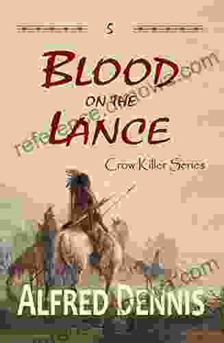 Blood On The Lance: Crow Killer 5