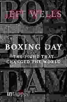 Boxing Day: The fight that changed the world