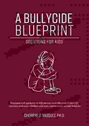 A Bullycide Blueprint Solutions For Kids