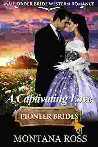 A Captivating Love: Historical Western Romance