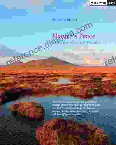 Nature s Peace: A Celebration of Scotland s Watershed (Ribbon of Wildness 3)