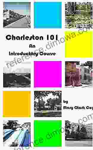 Charleston 101: An Introductory Course (Charleston Guide Books)