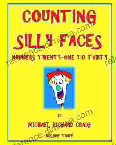 Counting Silly Faces Numbers 21 30 (Counting Silly Faces Ten Volume Series: Counting Numbers 1 100 3)