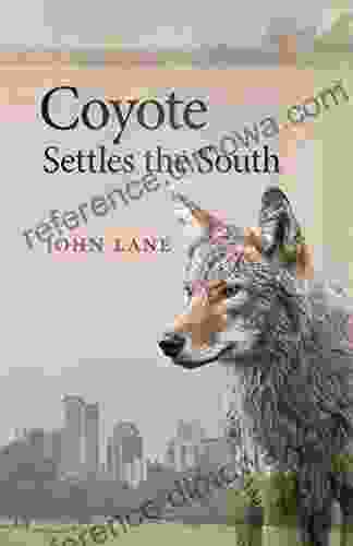 Coyote Settles The South (Wormsloe Foundation Publication 4)