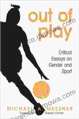 Out Of Play: Critical Essays On Gender And Sport (SUNY On Sport Culture And Social Relations)