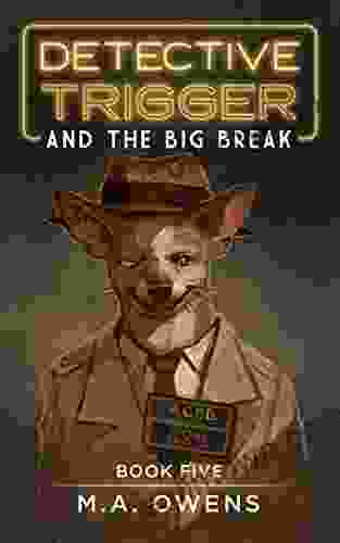 Detective Trigger and the Big Break: Five