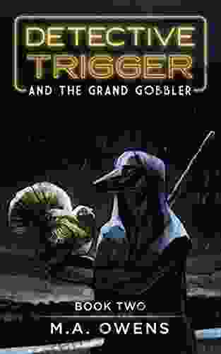 Detective Trigger and the Grand Gobbler: Two