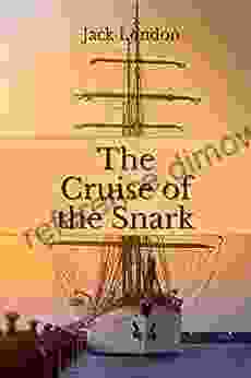 The Cruise Of The Snark : With Original Annotation