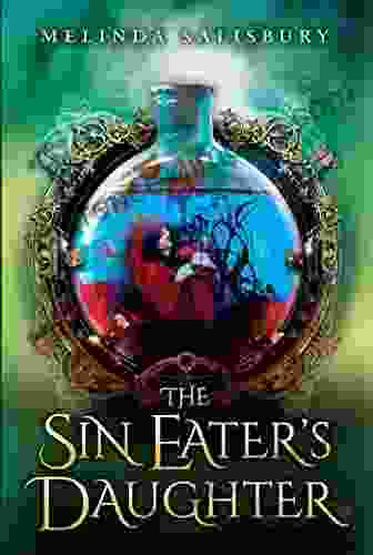 The Sin Eater s Daughter Melinda Salisbury